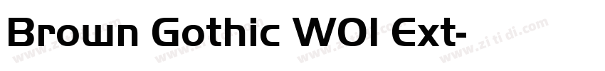 Brown Gothic W01 Ext字体转换 Brown Gothic W01 Ext字体转换